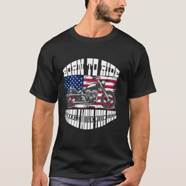 2 Wheels Move The Soul Biker Motorcycle TShirt For (Front)