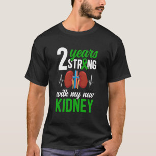 2 Year Strong Kidney Transplant Survivor Kidney Re T-Shirt