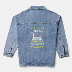 2 Years Ago I Married The Best Thing I've Ever Fou Denim Jacket