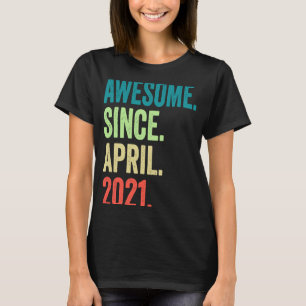 2 Years Old Awesome Since April 2021 2nd Birthday T-Shirt