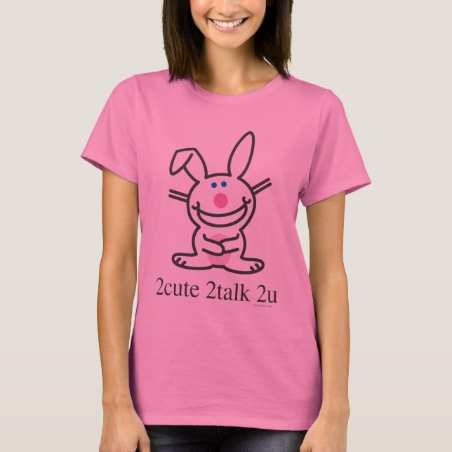 2cute 2talk 2u T-Shirt (Front)