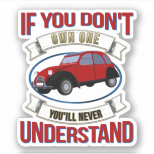 2CV Deux Chevaux Oldtimer You'll Never Understand