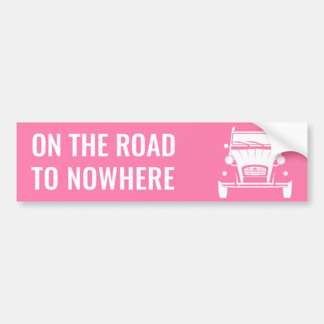2CV 'ROAD TO NOWHERE' BUMPER STICKER (Front)