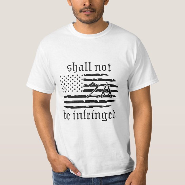 2nd Amendment Flag - Shall Not Be Infringed - 2A T-Shirt (Front)