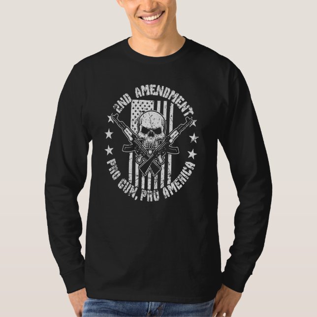 2nd Amendment Pro Gun Pro America Usa Pro Guns & F T-Shirt (Front)