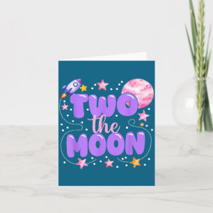 2nd Birthday Two The Moon Birthday Girl 2 Year Old Card