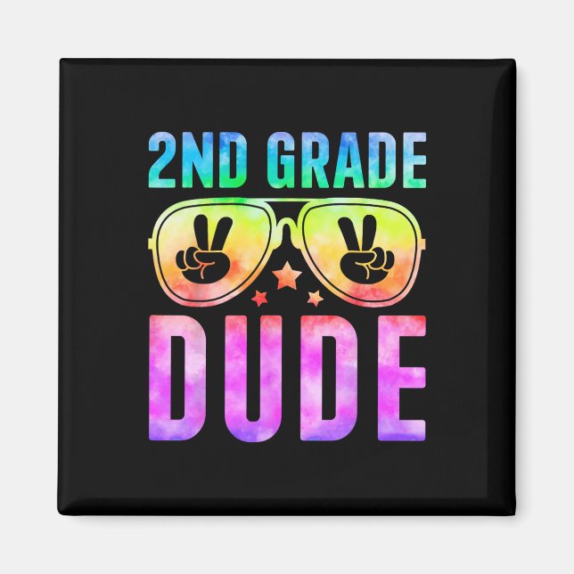 2nd Grade Cool Dude Tie Dye Ck To School Second Gr Magnet (Front)