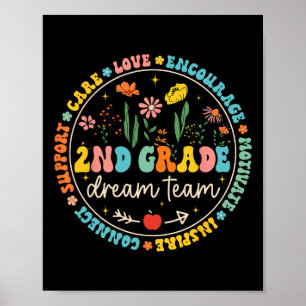 2nd Grade Dream Team Ck To School Teacher Care Lov Poster