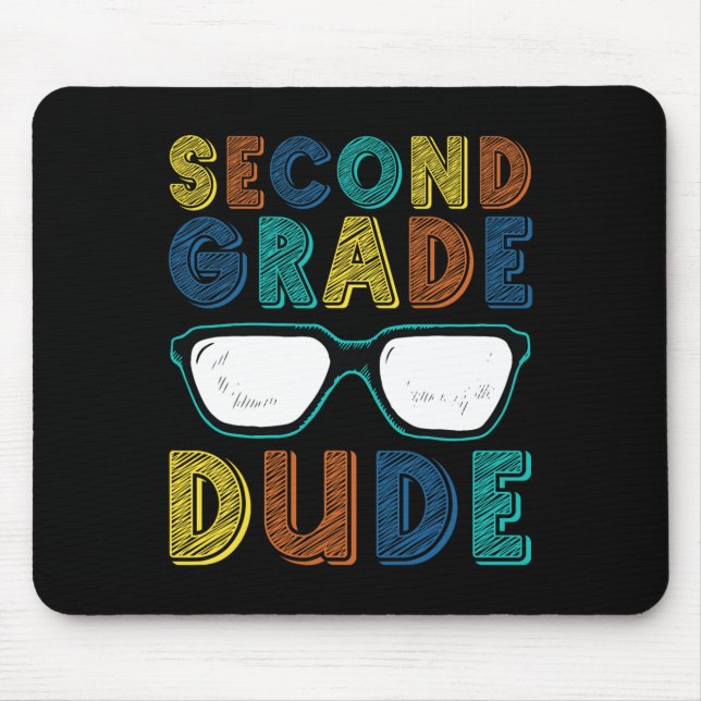 2nd Grade Dude Back To School First Day Of School  Mouse Pad (Front)