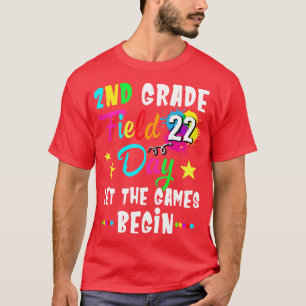 2nd Grade Field Day 2022 Let The Games Begin Teach T-Shirt