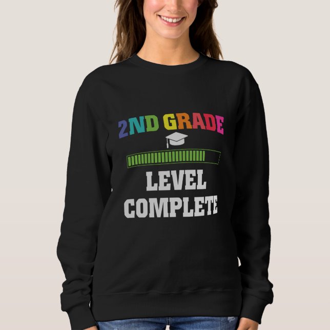 2nd Grade Graduation Level Complete Student Gift Sweatshirt (Front)