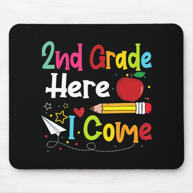 2nd Grade Here I Come Teacher Back To School Boys  Mouse Pad (Front)