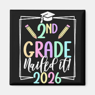 2nd Grade Nailed It 2026 Second Grade Graduation _ Magnet