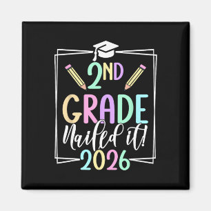 2nd Grade Nailed It 2026 Second Grade Graduation _ Magnet
