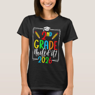 2nd Grade Nailed It 2026 Second Grade Graduation T-Shirt
