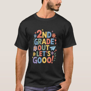 2Nd Grade Out Let's Go, Second Grader Teacher and T-Shirt