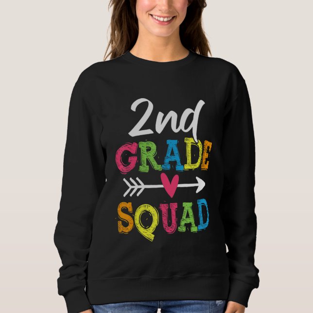 2nd Grade Squad Back To School Second Grade Teache Sweatshirt (Front)