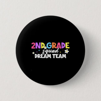 2nd Grade Squad Dream Team Teacher Student Ck To S 6 Cm Round Badge