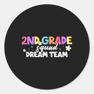 2nd Grade Squad Dream Team Teacher Student Ck To S Classic Round Sticker