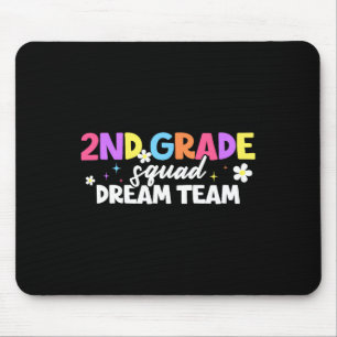 2nd Grade Squad Dream Team Teacher Student Ck To S Mouse Pad