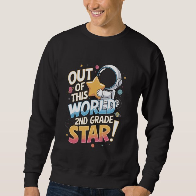 2nd Grade Star Astronomy Astrology Student Outer S Sweatshirt (Front)