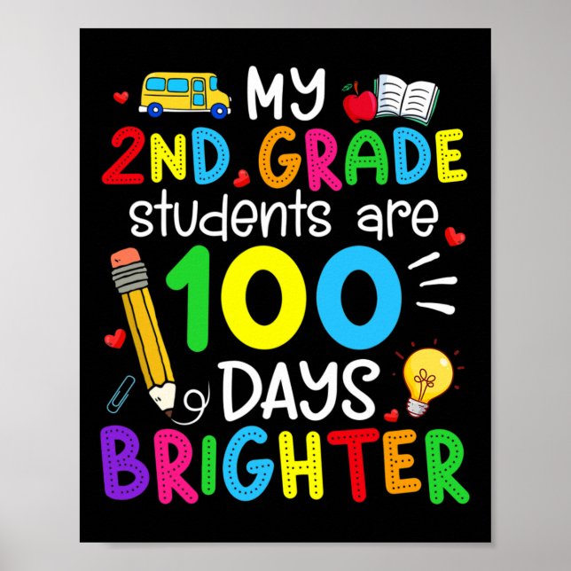 2nd Grade Students Are 100 Days Brighter 100th Day Poster (Front)