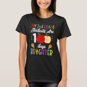 2nd Grade Teacher 100 Days Brighter 100th Day of S T-Shirt