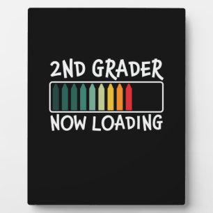 2nd Grade Teacher 2nd Grader Now Loading Plaque