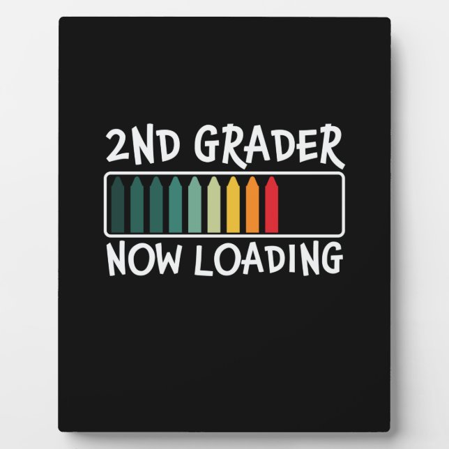 2nd Grade Teacher 2nd Grader Now Loading Plaque (Front)