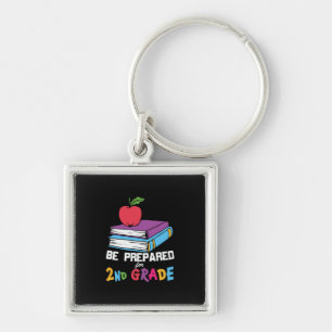 2nd Grade Teacher Be Prepared For 2nd Grade Key Ring