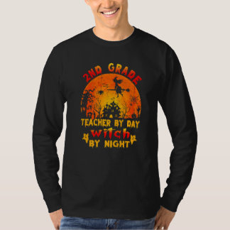 2nd Grade Teacher By Day Witch By Night Costume Ha T-Shirt