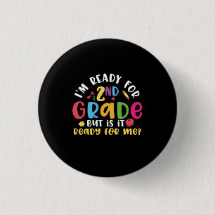 2nd Grade Teacher I Am Ready For 2nd Grade 3 Cm Round Badge