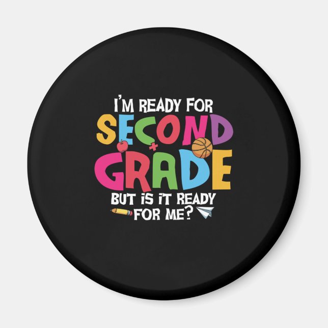 2nd Grade Teacher I Am Ready To Second Grade Magnet (Front)