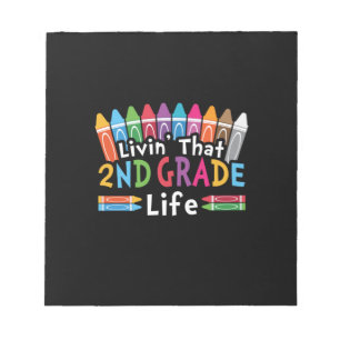 2nd Grade Teacher Living That 2nd Grade Life Notepad