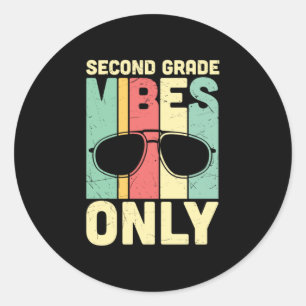 2nd Grade Teacher Second Grade Vibes Only Classic Round Sticker