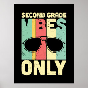 2nd Grade Teacher Second Grade Vibes Only Poster