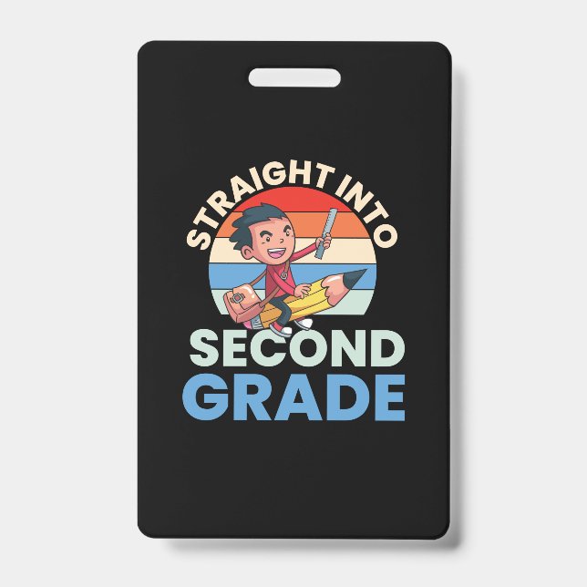 2nd Grade Teacher Straight Into Second Grade ID Badge (Front)