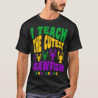 2nd Grade Teacher Teach the Cutest Crawfish T-Shirt