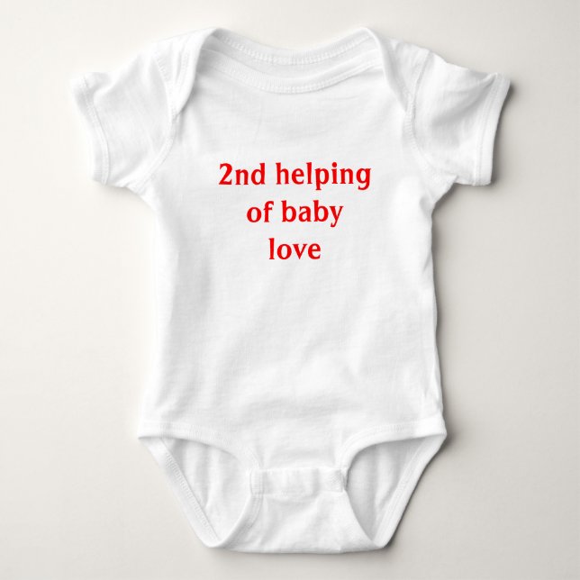 2nd helping of baby love bodysuit (Front)