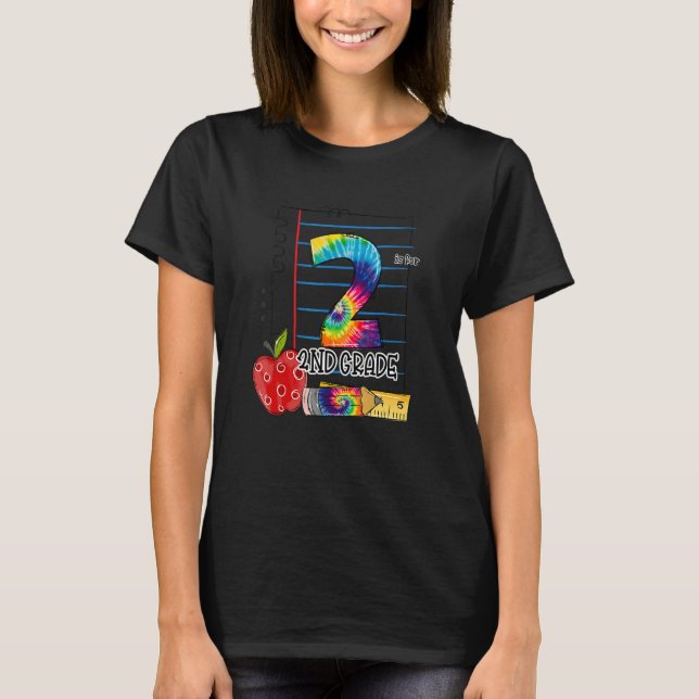 2nd Is For 2nd Grade Teacher First Day Of School T T-Shirt (Front)