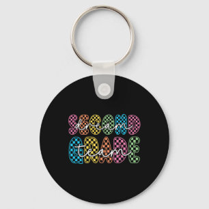 2nd Second Grade Dream Team Teacher First Day Ck T Key Ring