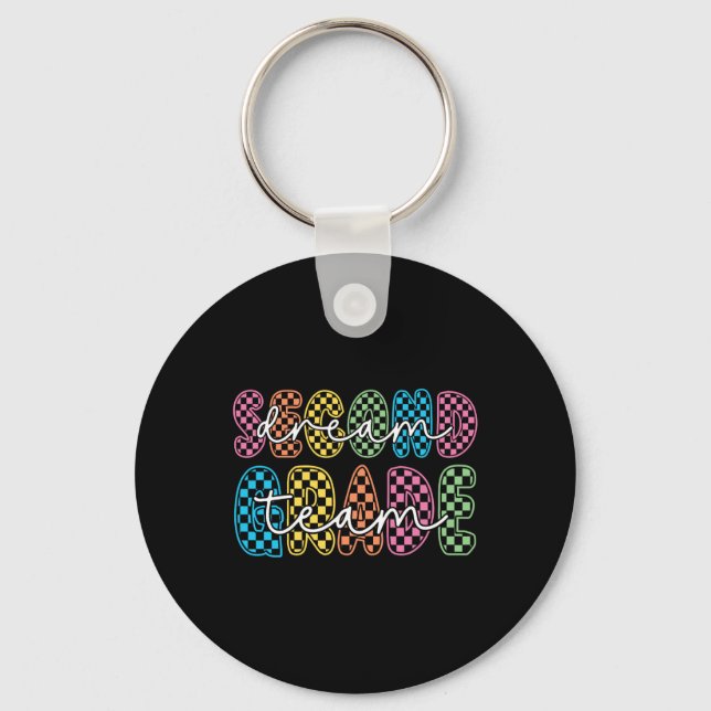 2nd Second Grade Dream Team Teacher First Day Ck T Key Ring (Front)