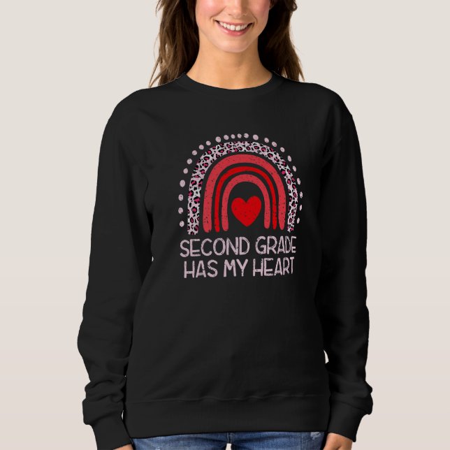 2nd Second Grade Has My Heart Rainbow Teacher Vale Sweatshirt (Front)