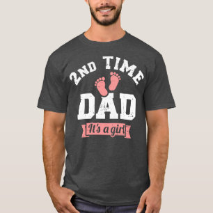 2nd second time Dad its a girl gender reveal T-Shirt