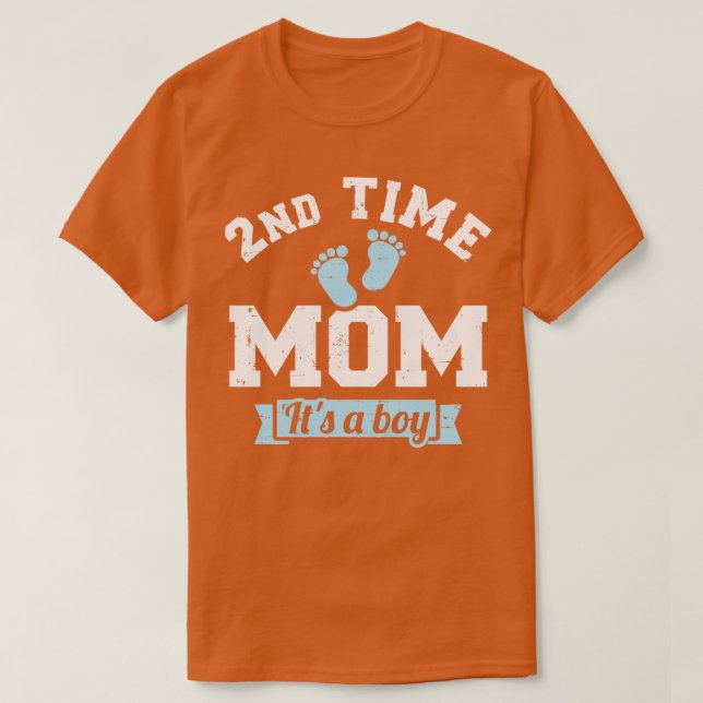 2nd Second time mum of 2 its a boy T-Shirt (Design Front)