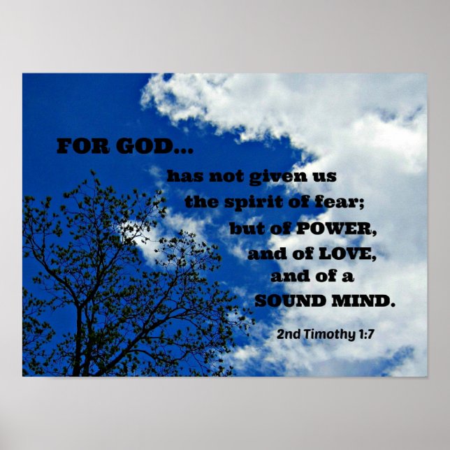 2nd Timothy 1:7 For God has not given us.... Poster (Front)