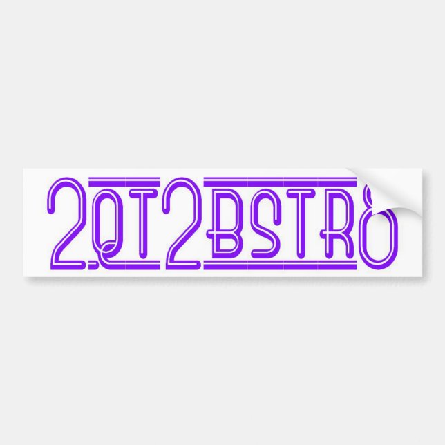 2QT2BSTR8 BUMPER STICKER (Front)