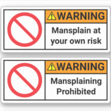 2x Warning - Against Mansplaining Stickers