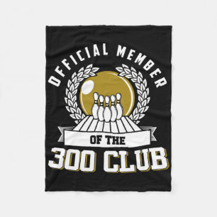 300 Club Bowling Shirt 300 Game Bowler Gift  Fleece Blanket
