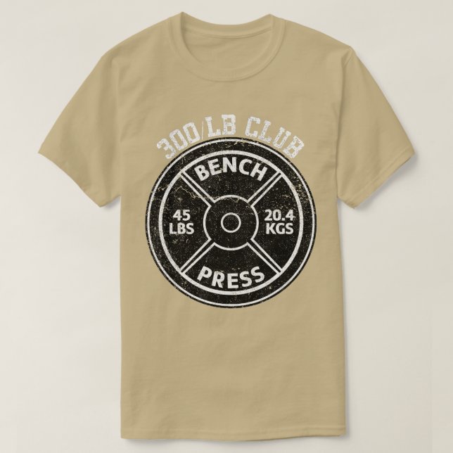 300 Lbs Pound Bench Press Club Gym Weightlifting P T-Shirt (Design Front)
